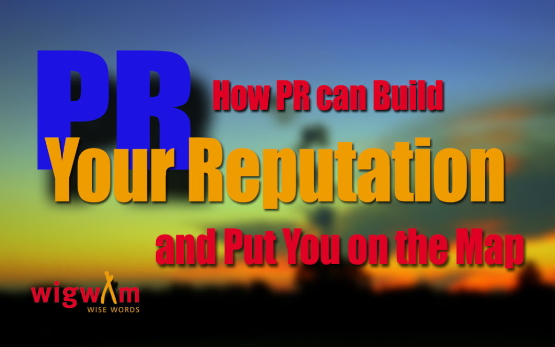 How PR can build your reputation and put you on the Map