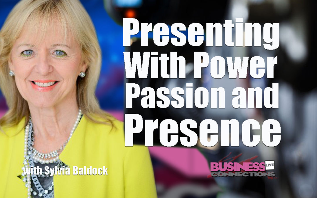 Presenting With Power Passion and Presence