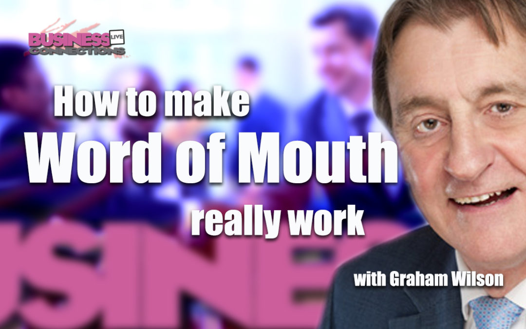 How to make Word of Mouth really work