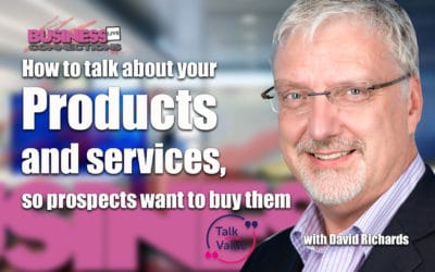 Talk about products and services so prospects want to buy them BCL269