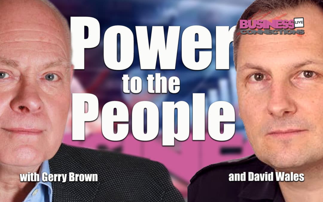 Gerry Brown and David Wales Power to the People – Why delivering great citizen experiences is far far better thing than you have ever done!
